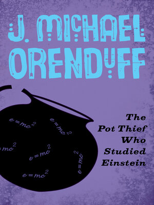 cover image of Pot Thief Who Studied Einstein